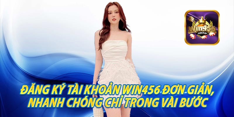 đăng ký Win456