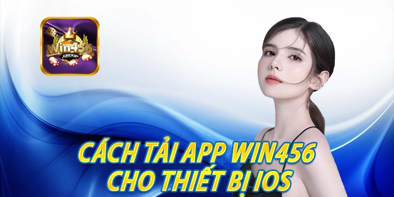 Tải app win456